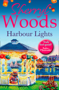 Шеррил Вудс - Harbour Lights