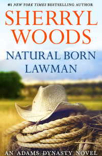 Шеррил Вудс - Natural Born Lawman