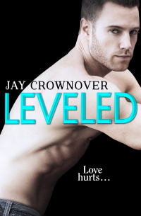 Джей Крауновер - Leveled: A Novella