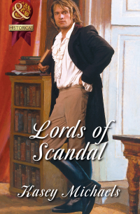 Кейси Майклз - Lords of Scandal: The Beleaguered Lord Bourne / The Enterprising Lord Edward