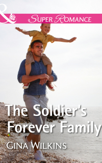 Джина Уилкинс - The Soldier's Forever Family