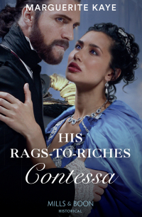 Marguerite Kaye - His Rags-To-Riches Contessa