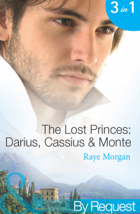 Рэй Морган - The Lost Princes: Darius, Cassius and Monte