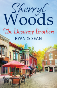 Шеррил Вудс - The Devaney Brothers: Ryan and Sean: Ryan's Place