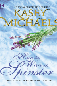 Кейси Майклз - How to Woo a Spinster