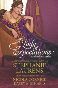  - A Lady of Expectations and Other Stories: A Lady Of Expectations / The Secrets of a Courtesan / How to Woo a Spinster