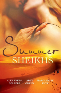  - Summer Sheikhs: Sheikh's Betrayal / Breaking the Sheikh's Rules / Innocent in the Sheikh's Harem