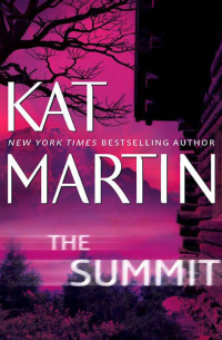 Кэт Мартин - The Summit