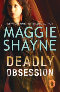 Мэгги Шейн - Deadly Obsession