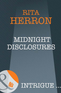 Рита Херрон - Midnight Disclosures