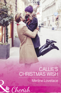 Мерлин Лавлейс - Callie's Christmas Wish