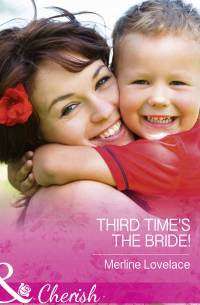 Мерлин Лавлейс - Third Time's The Bride!