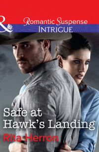 Рита Херрон - Safe At Hawk's Landing