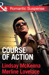  - Course of Action: Out of Harm's Way / Any Time, Any Place