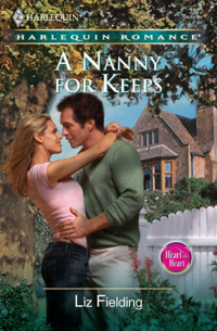 Лиз Филдинг - A Nanny For Keeps