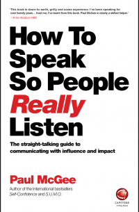 Paul McGee - How to Speak So People Really Listen