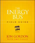  - The Energy Bus Field Guide
