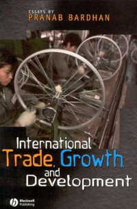 - International Trade, Growth, and Development