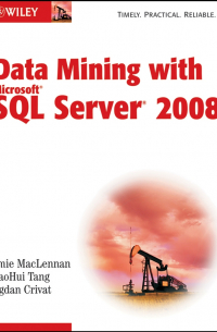 Data Mining with Microsoft SQL Server 2008