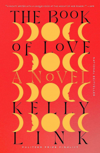 Kelly Link - The Book of Love