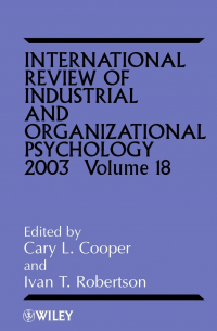  - International Review of Industrial and Organizational Psychology, 2003 Volume 18