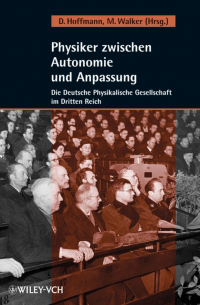  - Physiker zwischen Autonomie und Anpassung