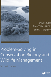 Problem-Solving in Conservation Biology and Wildlife Management