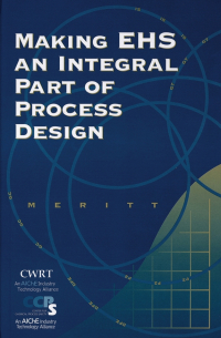  - Making EHS an Integral Part of Process Design