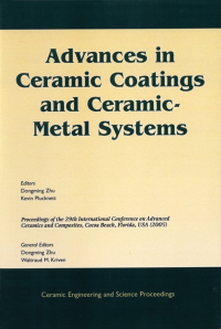  - Advances in Ceramic Coatings and Ceramic-Metal Systems