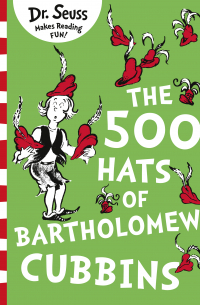 The 500 Hats of Bartholomew Cubbins