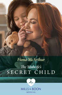 Фиона МакАртур - The Midwife's Secret Child