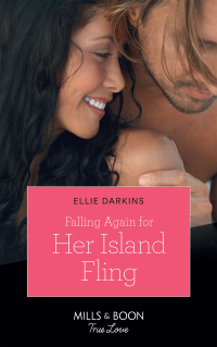 Элли Даркинс - Falling Again For Her Island Fling
