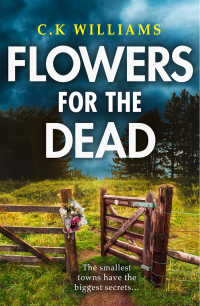 Чарльз Кеннет Уильямс - Flowers for the Dead