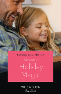 Тереза Саутвик - Maverick Holiday Magic