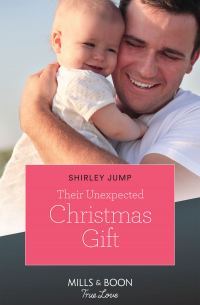 Ширли Джамп - Their Unexpected Christmas Gift