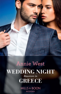 Энни Уэст - Wedding Night Reunion In Greece