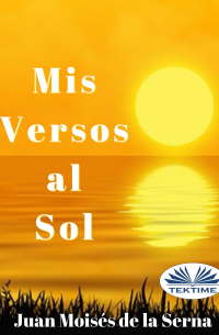  - Mis Versos Al Sol