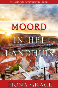 Фиона Грейс - Moord in het landhuis