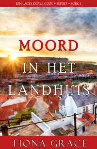 Фиона Грейс - Moord in het landhuis