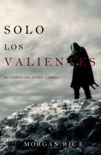 Solo los Valientes