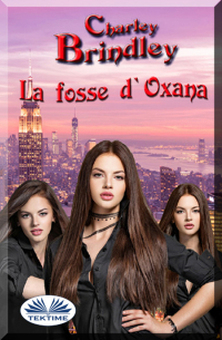 Charley Brindley - La Fosse D'Oxana