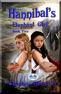 Charley Brindley - Hannibal's Elephant Girl