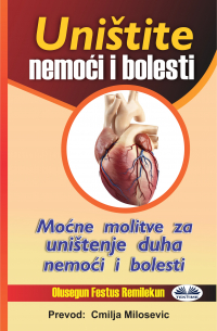 Olusegun Festus Remilekun - Uništite Nemoći I Bolesti