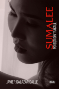 Javier Salazar Calle - Sumalee. Povești Din Trakaul