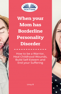Linsy B - When Your Mom Has Borderline Personality Disorder