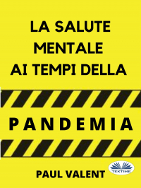 Пол Валент - La Salute Mentale Ai Tempi Della Pandemia