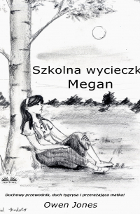 Owen Jones - Szkolna Wycieczka Megan