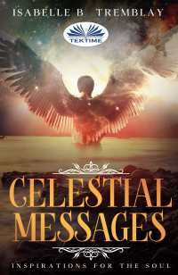 Isabelle B. Tremblay - Celestial Messages