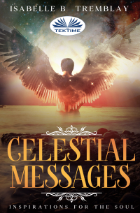 Isabelle B. Tremblay - Celestial Messages