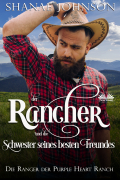 Шанаэ Джонсон - Der Rancher Und Die Schwester Seines Besten Freundes